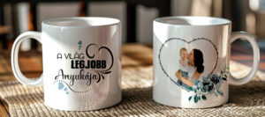 fényképes bögre - anyák napjára -1 fotóval